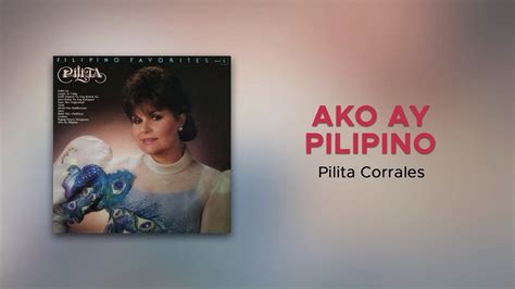 Pilita Corrales – Ako Ay Pilipino Lyrics .